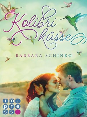 cover image of Kolibriküsse (Kiss of your Dreams)